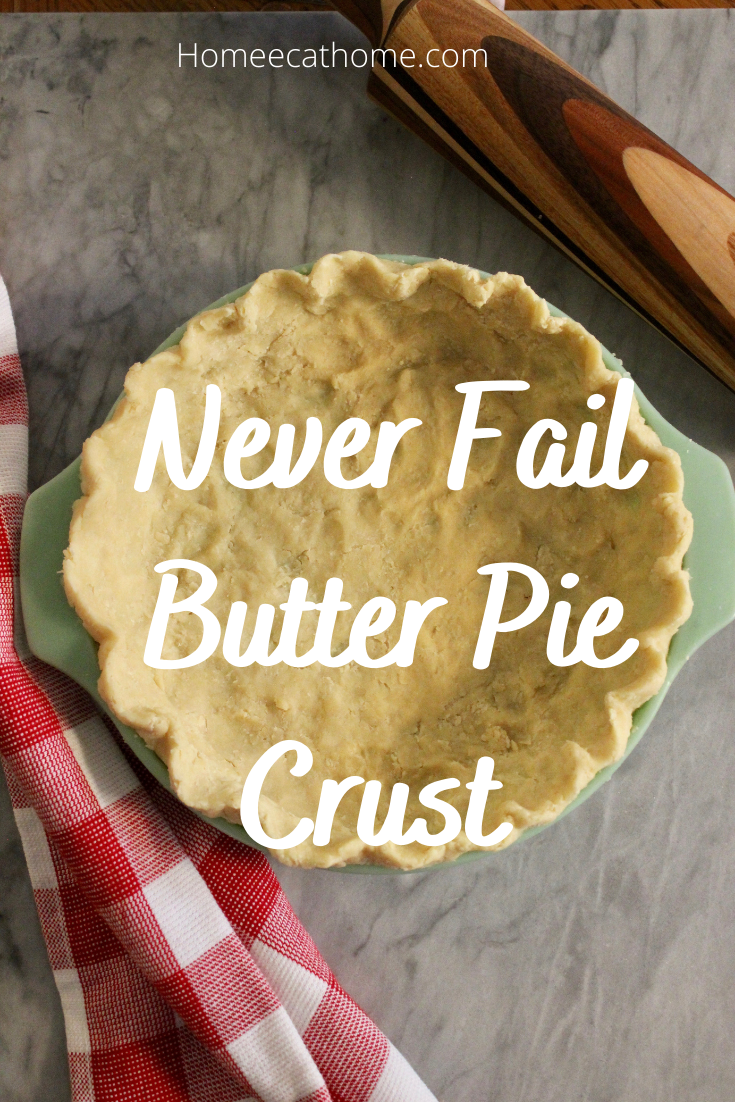 Never Fail Butter Pie Crust